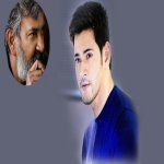 Rajamouli Yet To Finalise The Story For Mahesh